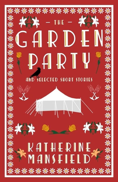 Cover for Katherine Mansfield · The Garden Party and Collected Short Stories (Pocketbok) (2018)