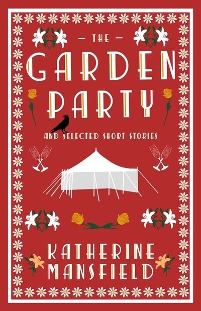 Cover for Katherine Mansfield · The Garden Party and Collected Short Stories (Paperback Book) (2018)