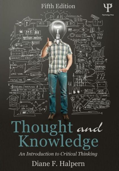 Cover for Halpern, Diane F. (Claremont McKenna College, USA) · Thought and Knowledge: An Introduction to Critical Thinking (Paperback Book) [5 New edition] (2013)