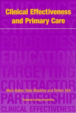 Cover for Mark Baker · Clinical Effectiveness in Primary Care (Paperback Bog) [1 New edition] (1997)