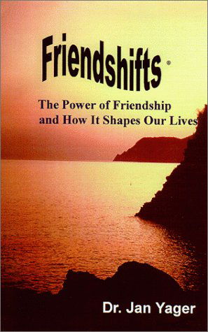 Friendshifts: the Power of Friendship and How It Shapes Our Lives - Jan Yager - Kirjat - Hannacroix Creek Books - 9781889262291 - maanantai 19. heinäkuuta 1999