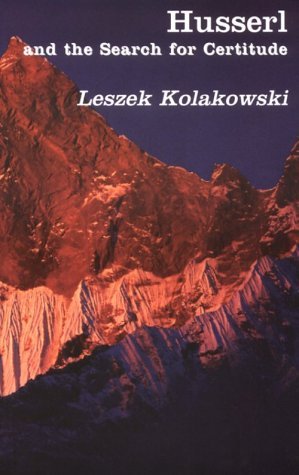Cover for Leszek Kolakowski · Husserl Search For Certitude (Paperback Book) (2001)