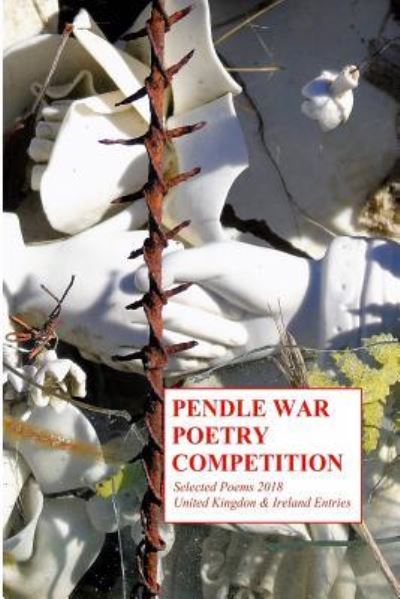 Cover for Paul Breeze · Pendle War Poetry Competition - Selected Poems 2018 (Paperback Book) (2018)