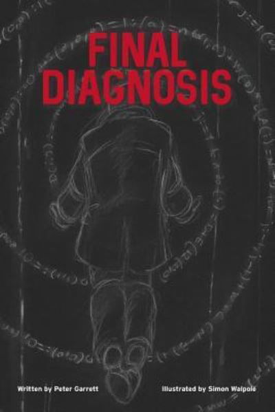 Final Diagnosis - Peter Garrett - Libros - Luna Press Publishing - 9781911143291 - 30 de noviembre de 2017