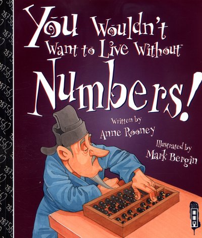 Cover for Anne Rooney · You Wouldn't Want To Live Without Numbers! - You Wouldn't Want to Live Without (Paperback Bog) [Illustrated edition] (2016)