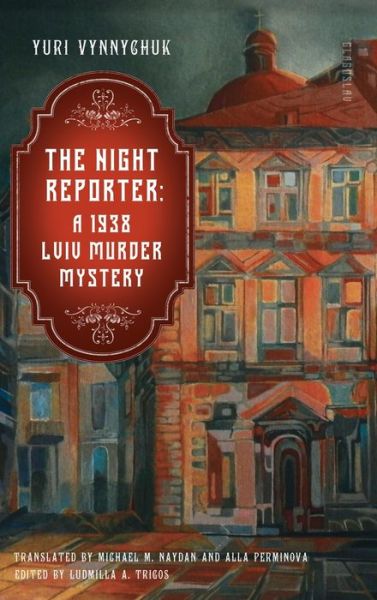 Cover for Yuri Vynnychuk · Night Reporter (Buch) (2021)