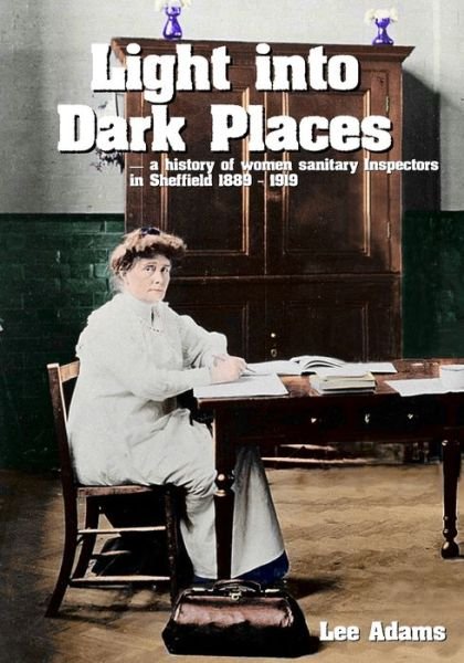 Cover for Lee Adams · Light into Dark Places (Paperback Bog) (2021)