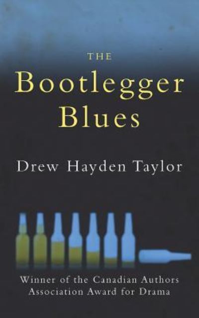 Cover for Drew Hayden Taylor · Bootlegger Blues (Buch) (2014)