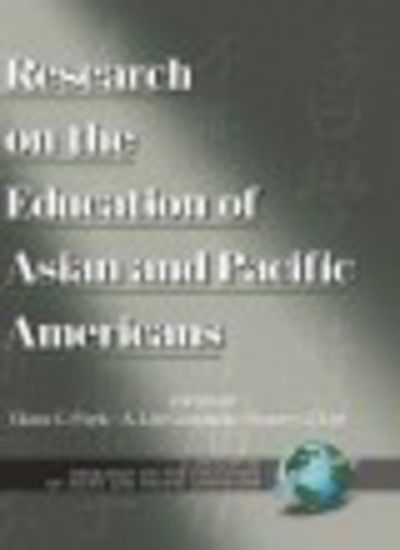 Cover for Clara C Park · Research on the Education of Asian and Pacific Americans (Hc) (Innbunden bok) (2001)