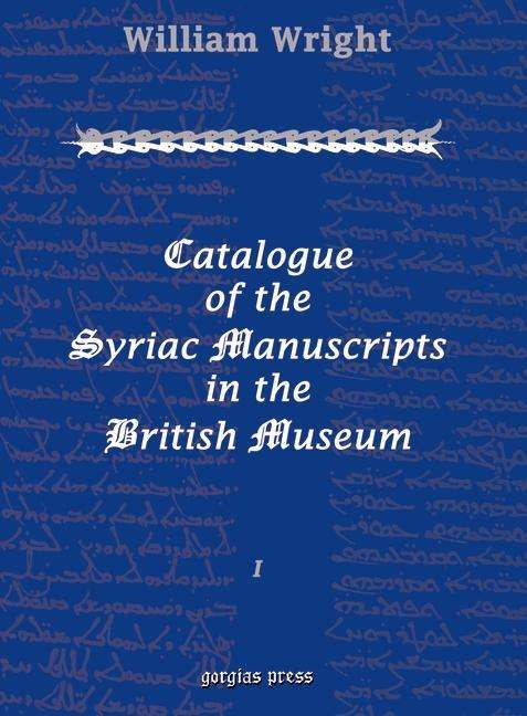 Cover for William Wright · Catalogue of the Syriac Manuscripts in the British Museum (Vol 1) (Hardcover Book) (2002)