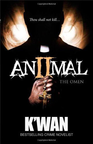 Cover for K'wan · Animal 2: the Omen (Paperback Book) [Original edition] (2013)