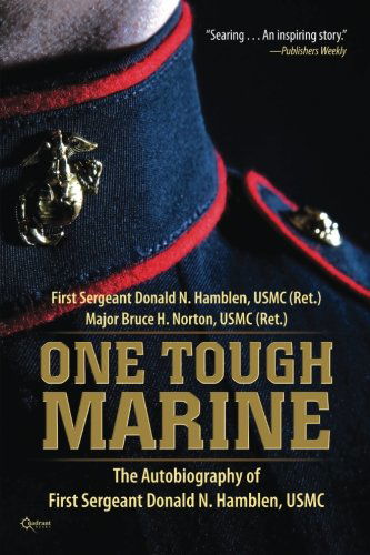 Cover for Bruce H Norton · One Tough Marine: the Autobiography of First Sergeant Donald N. Hamblen, Usmc (Paperback Book) (2013)