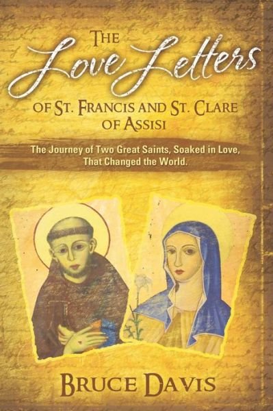 Cover for Bruce Davis · The Love Letters of St. Francis and St. Clare of Assisi (Paperback Book) (2019)