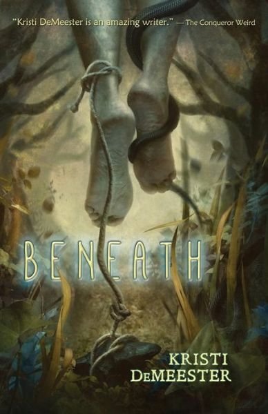 Cover for Kristi Demeester · Beneath (Paperback Book) (2017)