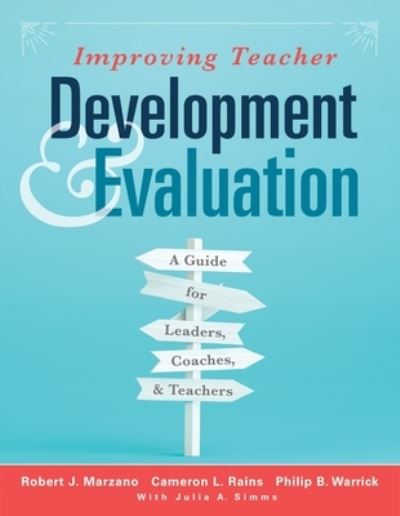 Cover for Robert J. Marzano · Improving Teacher Development and Evaluation: A Guide for Leaders, Coaches, and Teachers (A Marzano Resources guide to increased professional growth through observation and reflection) (Pocketbok) (2020)