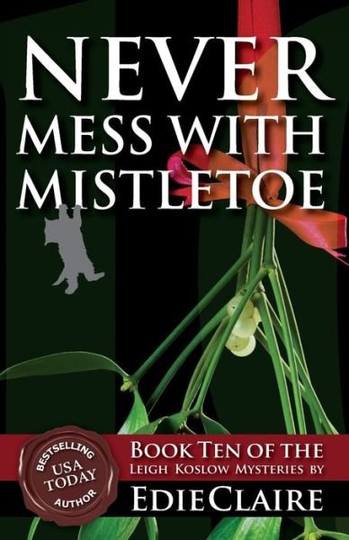 Cover for Edie Claire · Never Mess with Mistletoe (Paperback Bog) (2016)