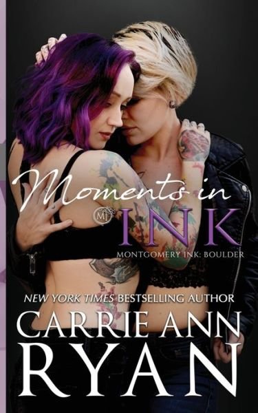 Cover for Carrie Ann Ryan · Moments in Ink - Montgomery Ink (Paperback Bog) (2020)