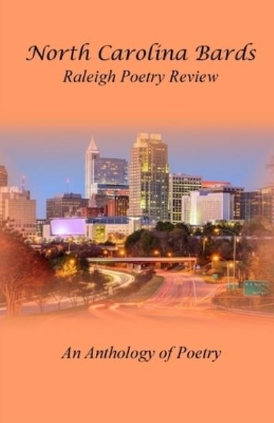 Cover for James P Wagner · North Carolina Bards Raleigh Poetry Review (Pocketbok) (2020)