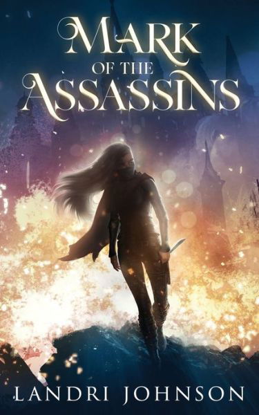 Cover for Landri Johnson · Mark of the Assassins (Paperback Book) (2021)