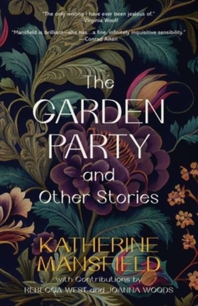 The Garden Party and Other Stories - Katherine Mansfield - Books - Warbler Classics - 9781959891291 - February 5, 2023