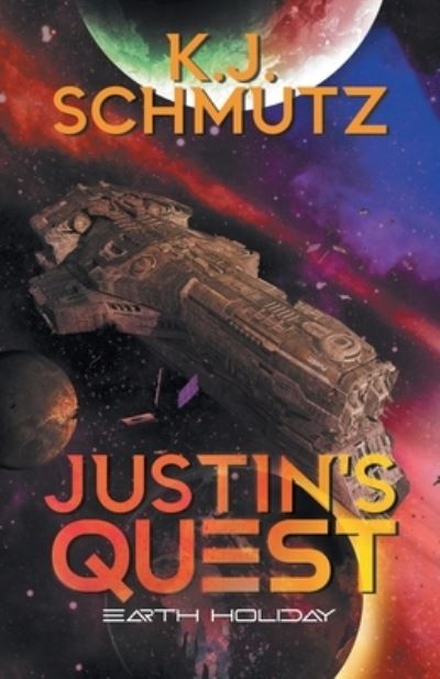 Justin's Quest - K.J. Schmutz - Książki - 2020 LITERARY GROUP LLC - 9781961250291 - 5 czerwca 2023