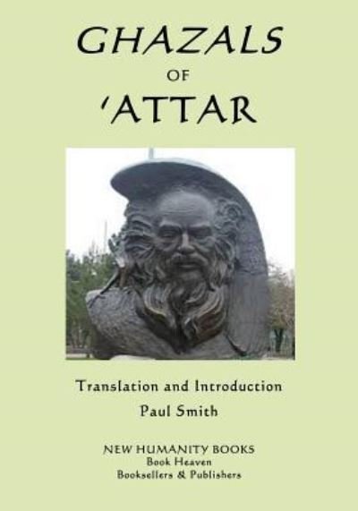 Cover for 'Attar · Ghazals of 'attar (Paperback Bog) (2017)
