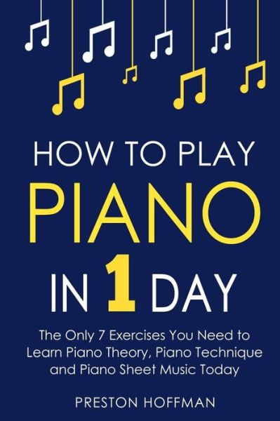 Cover for Preston Hoffman · How to Play Piano (Paperback Bog) (2017)