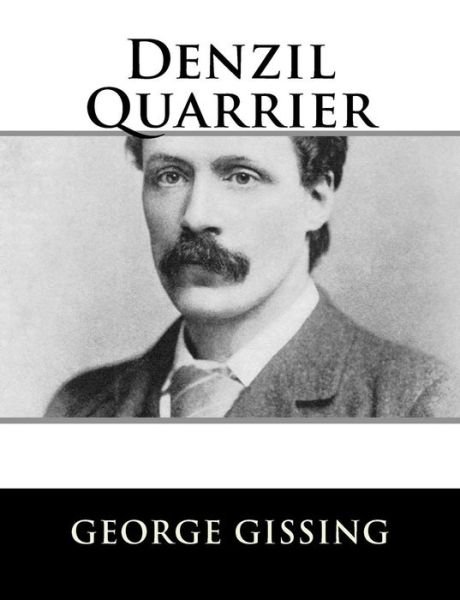 Cover for George Gissing · Denzil Quarrier (Paperback Book) (2018)