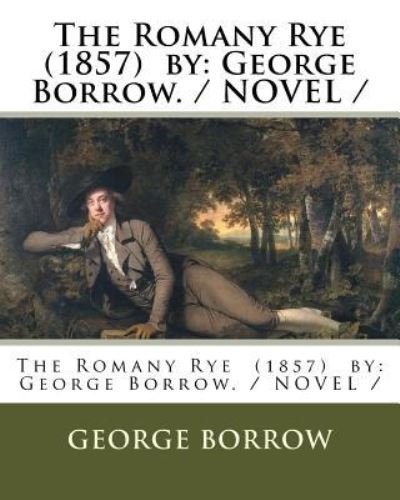 Cover for George Borrow · The Romany Rye (1857) by (Pocketbok) (2018)