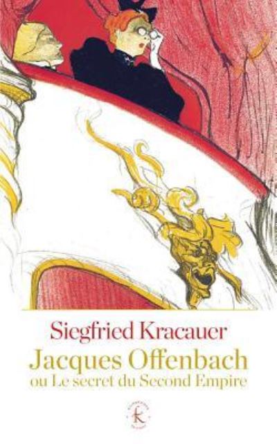 Cover for Siegfried Kracauer · Jacques Offenbach Ou Le Secret Du Second Empire (Paperback Book) (2018)