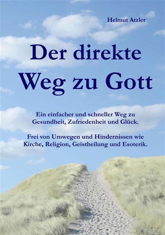 Cover for Atzler · Der direkte Weg zu Gott (Bog)