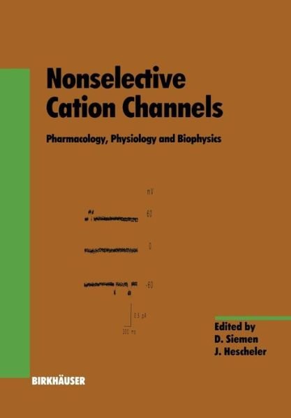 Cover for Siemen · Nonselective Cation Channels: Pharmacology, Physiology and Biophysics - Experientia Supplementum (Taschenbuch) [Softcover reprint of the original 1st ed. 1993 edition] (2012)