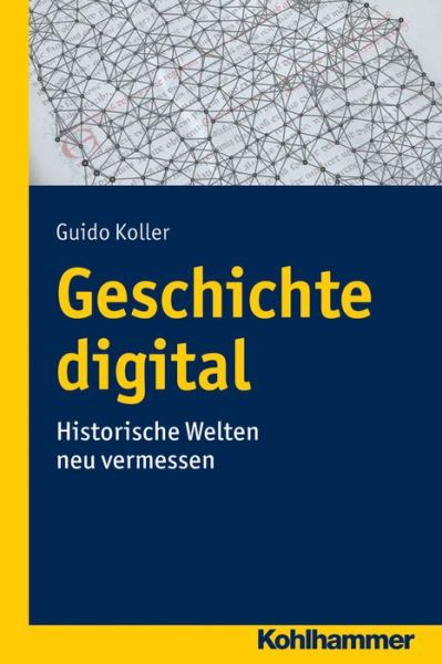 Cover for Koller · Geschichte digital (Book) (2016)