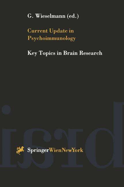 Cover for G. Wieselmann · Current Update in Psychoimmunology - Key Topics in Brain Research (Paperback Book) [Softcover reprint of the original 1st ed. 1997 edition] (1997)