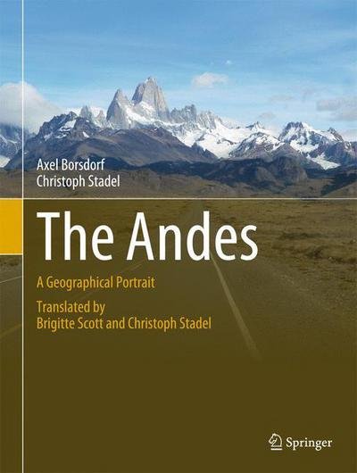 Cover for Axel Borsdorf · The Andes: A Geographical Portrait - Springer Geography (Hardcover bog) (2015)