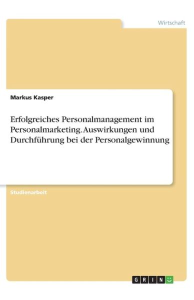 Erfolgreiches Personalmanagement - Kasper - Books -  - 9783346202291 - 