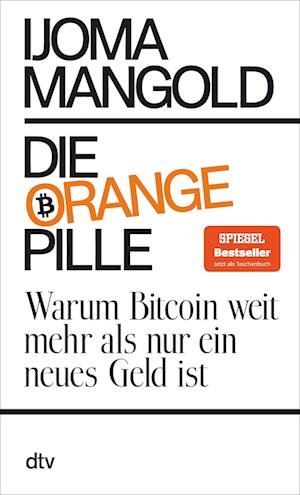 Cover for Ijoma Mangold · Die orange Pille (Buch) (2024)
