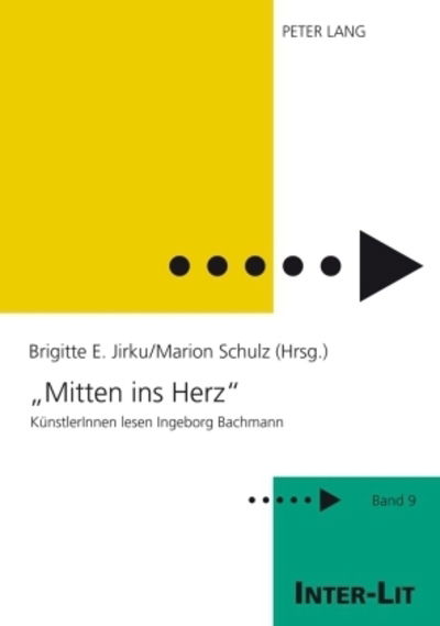 Cover for Ã‚Â«Mitten ins HerzÃ‚Â»: KuenstlerInnen lesen Ingeborg Bachmann (Paperback Book) (2009)