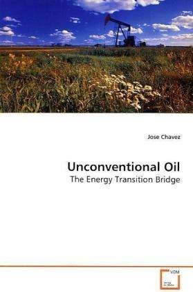 Cover for Chavez · Unconventional Oil (Book)