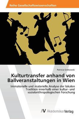 Cover for Grekowski · Kulturtransfer anhand von Bal (Bok) (2013)