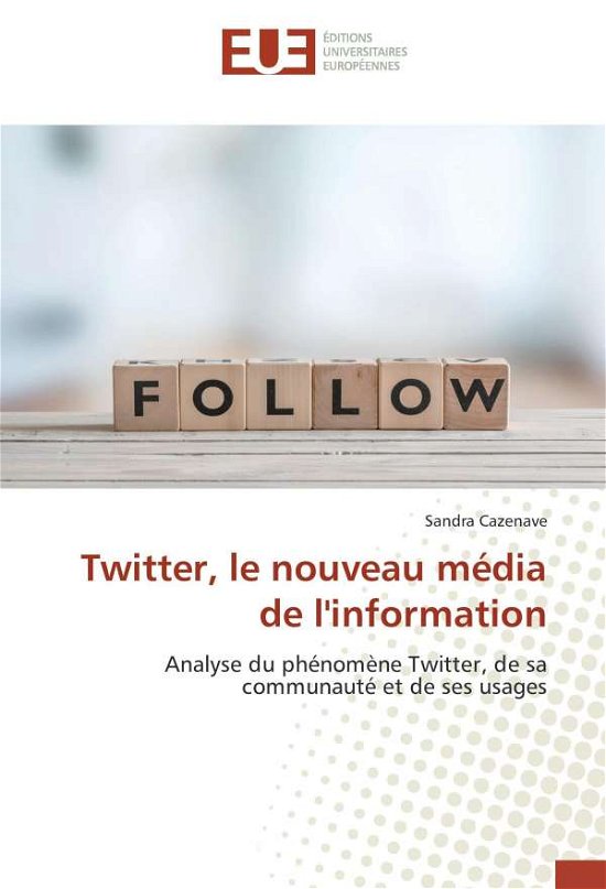 Cover for Cazenave · Twitter, le nouveau média de l (Bok)