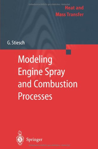 Cover for Gunnar Stiesch · Modeling Engine Spray and Combustion Processes - Heat and Mass Transfer (Paperback Book) [Softcover reprint of the original 1st ed. 2003 edition] (2010)