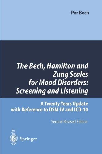 The Bech, Hamilton and Zung Scales for Mood Disorders: Screening and Listening: A Twenty Years Update with Reference to DSM-IV and ICD-10 - Per Bech - Books - Springer-Verlag Berlin and Heidelberg Gm - 9783642647291 - September 26, 2011