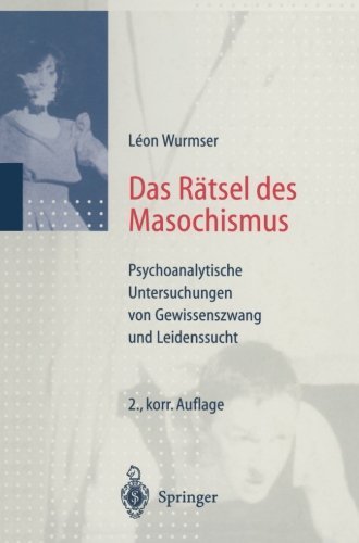 Cover for Leon Wurmser · Das Ratsel Des Masochismus (Paperback Book) [Softcover Reprint of the Original 2nd Ed. 1998 edition] (2012)
