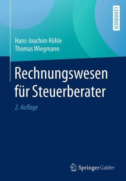 Cover for Hans-Joachim Roehle · Rechnungswesen Fur Steuerberater (Paperback Book) [2nd 2., Aktualisierte Aufl. 2018 edition] (2017)
