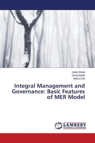 Cover for Mojca Duh · Integral Management and Governance: Basic Features of Mer Model (Taschenbuch) (2014)