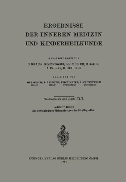 Cover for A Ritter Reuss · Die Verschiedenen Melaenaformen Im Sauglingsalter - Ergebnisse Der Inneren Medizin Und Kinderheilkunde (Taschenbuch) [1914 edition] (1914)