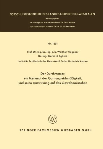 Cover for Walther Wegener · Der Durchmesser, Ein Merkmal Der Garnungleichmassigkeit, Und Seine Auswirkung Auf Das Gewebeaussehen - Forschungsberichte Des Landes Nordrhein-Westfalen (Paperback Bog) [1966 edition] (1966)
