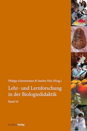 Cover for Kapelari, Suzanne; Möller, Andrea; Schmiemann, Philipp · Lehr- Und Lernforschung In Der Biologiedidaktik Band 10 (Bok)