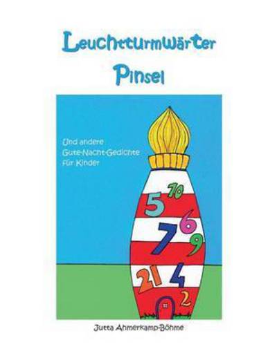 Cover for Jutta Ahmerkamp-bohme · Leuchtturmwarter Pinsel (Paperback Book) (2015)